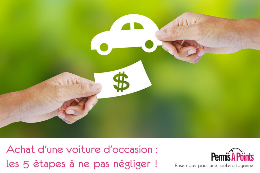 Comment bien essayer une voiture d'occasion avant de l'acheter ?