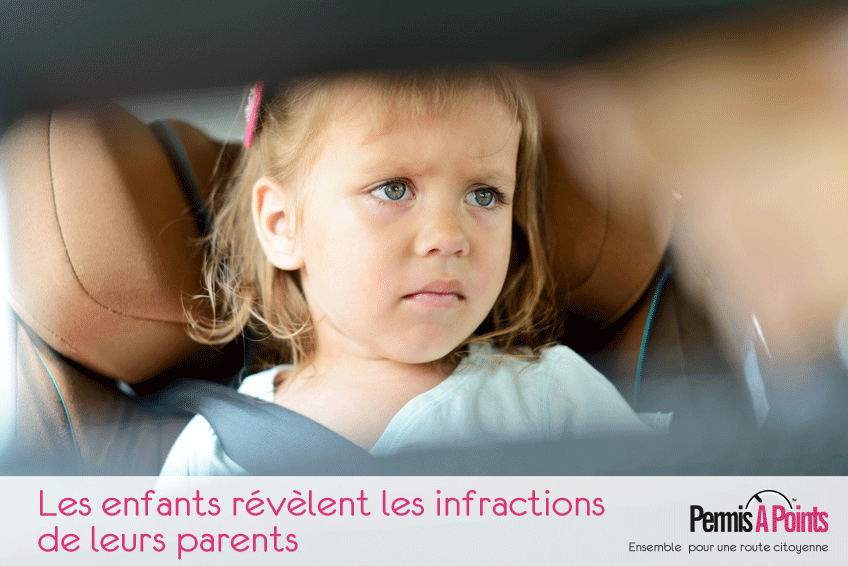 Les enfants révèlent les infractions de leurs parents