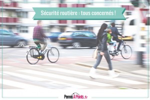 Sécurité routière : piétons et cyclistes également concernés