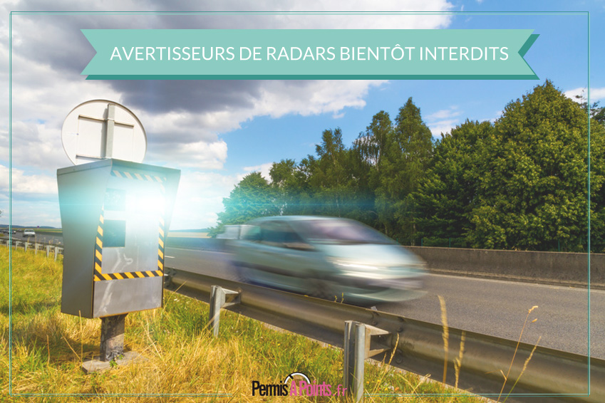 Avertisseurs de radars bientôt interdits