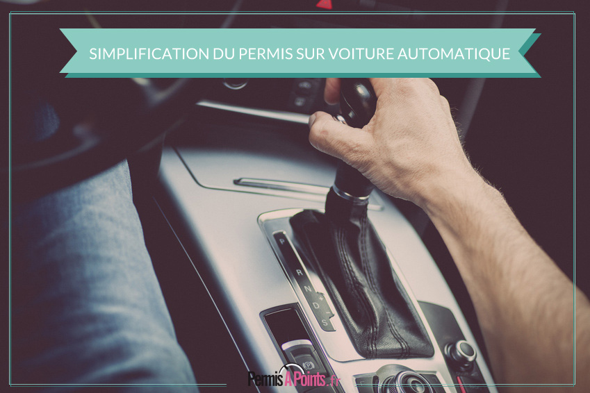 Simplification du permis sur voiture automatique