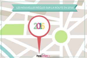 Les nouvelles règles sur la route en 2016