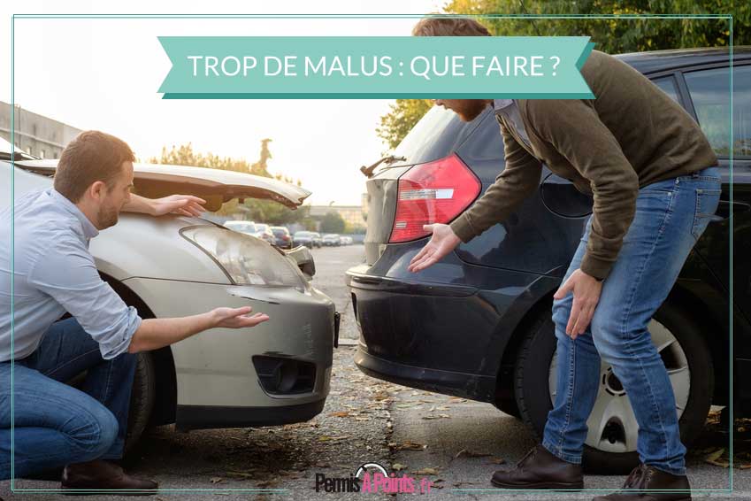 Assurance : trop de malus, que faire ?