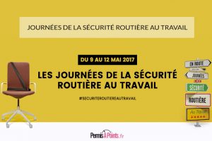 Journées sécurité routière en entreprise du 9 au 12 mai 2017