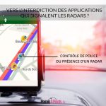 Vers l'interdiction des applications qui signalent les radars ?