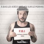 À bas les idées reçues sur le permis à points !