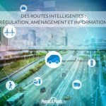 Des routes intelligentes : régulation, aménagement et information