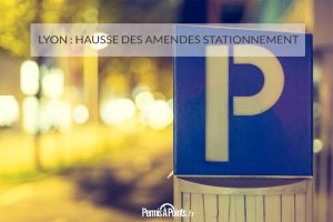 Lyon : hausse des amendes stationnement
