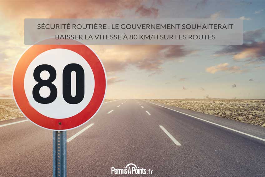 Sécurité Routière : le Gouvernement souhaiterait abaisser la vitesse à 80 km/h sur les routes