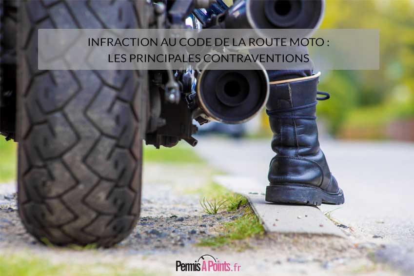 Infraction au code de la route moto : les principales contraventions