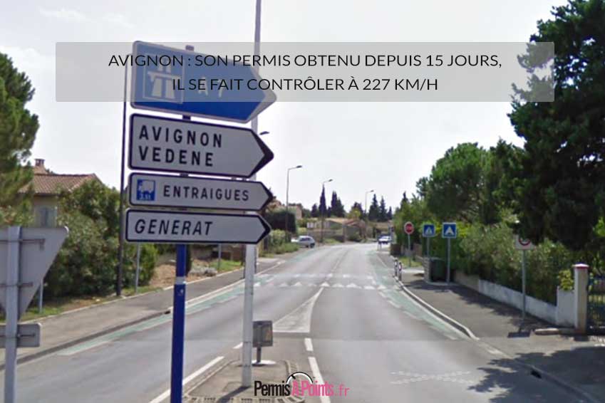 Avignon : son permis obtenu depuis 15 jours, il se fait contrôler à 227 km/h