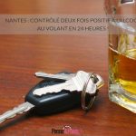 Nantes : contrôlé deux fois positif à l'alcool au volant en 24 heures !