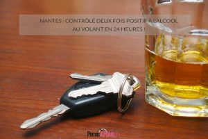 Nantes : contrôlé deux fois positif à l'alcool au volant en 24 heures !