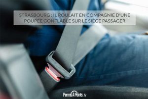 Strasbourg : il roulait en compagnie d'une poupée gonflable sur le siège passager