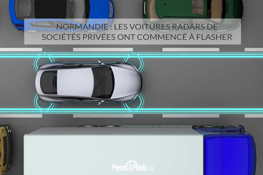 Normandie : les voitures radars de sociétés privées ont commencé à flasher