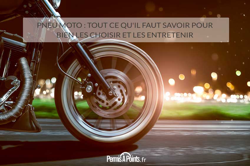 Pneu moto : tout ce qu'il faut savoir pour bien les choisir et les entretenir