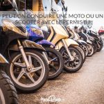 Peut-on conduire une moto ou un scooter avec le permis B ?