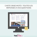 Carte grise moto : toutes les réponses à vos questions