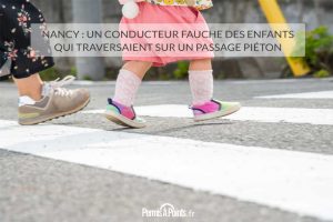 Nancy : un conducteur fauche des enfants qui traversaient sur un passage piéton