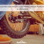 Entretien moto : les principaux points à vérifier 