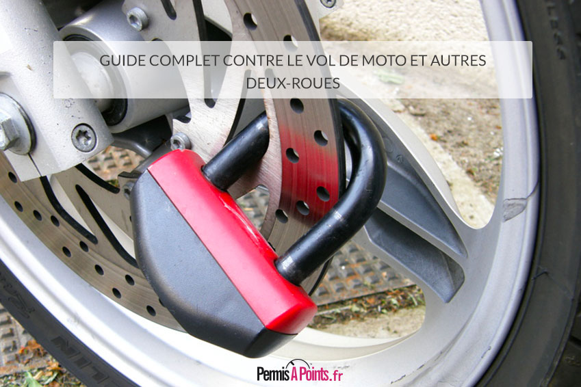 Guide complet contre le vol de moto et autres deux-roues