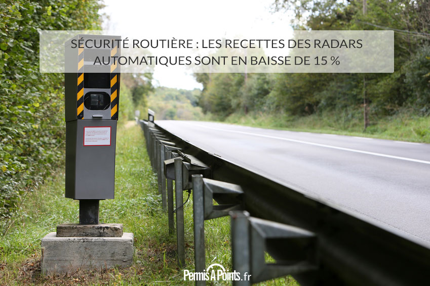 Sécurité routière : les recettes des radars automatiques sont en baisse de 15 %      