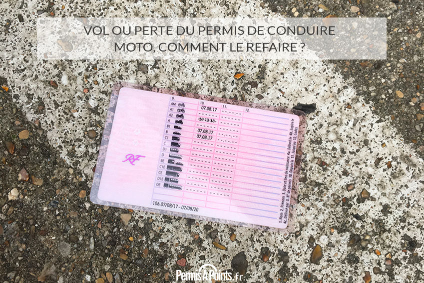 Vol ou perte du permis de conduire moto, comment le refaire ? 