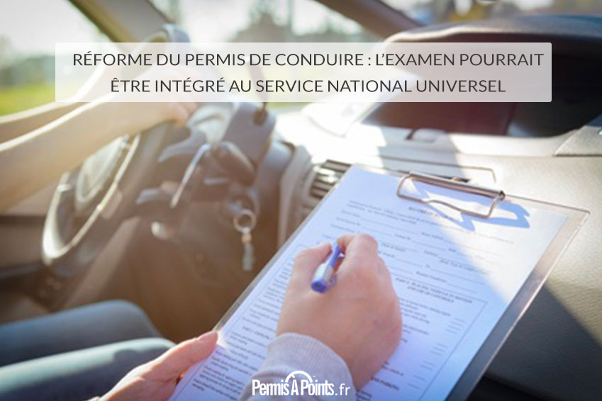 Réforme du permis de conduire : l’examen pourrait être intégré au service national universel