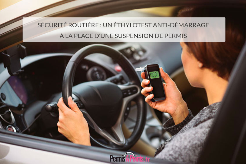 Ethylotest et alcool au volant, Infos et Conseils