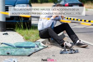 Sécurité routière : hausse des accidents de la route causés par des conducteurs non-assurés