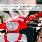 Puis-je conduire une moto électrique avec un permis B ? 