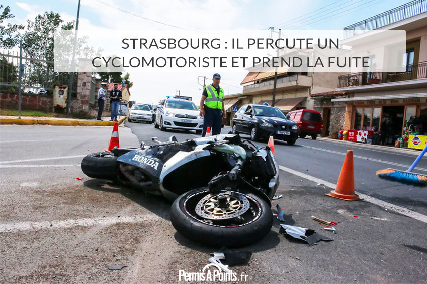 Strasbourg : il percute un cyclomotoriste et prend la fuite