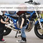 Moto et enfant : comment bien les transporter ?