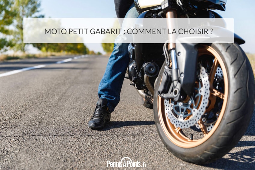 Moto petit gabarit : comment la choisir ?