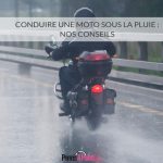 Conduire une moto sous la pluie : nos conseils
