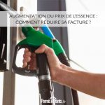 Augmentation du prix de l’essence : comment réduire sa facture ?