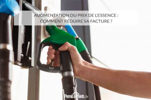 Augmentation du prix de l’essence : comment réduire sa facture ?