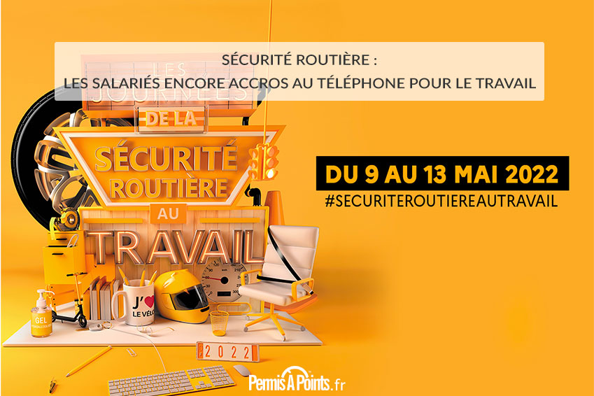 Sécurité routière : les salariés encore accros au téléphone pour le travail