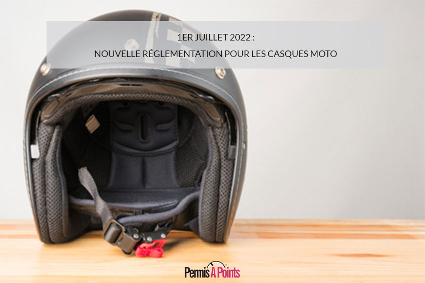 1er juillet 2022 : nouvelle réglementation pour les casques moto