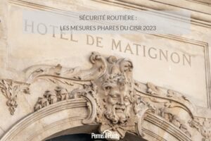 Sécurité routière : les mesures phares du CISR 2023