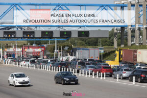 Péage en flux libre : révolution sur les autoroutes françaises